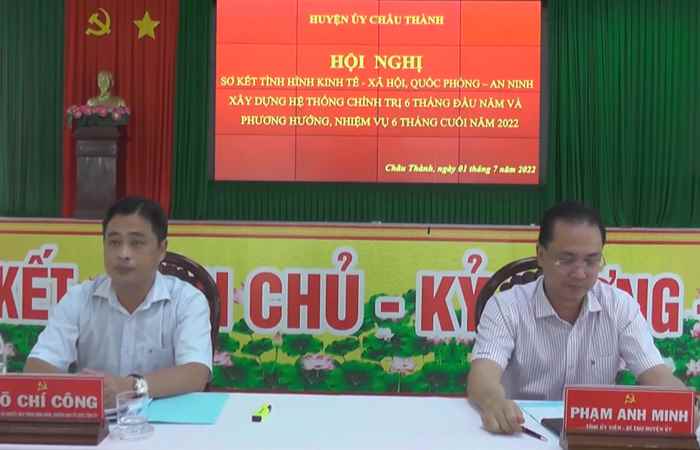 Huyện ủy Châu Thành triển khai nhiệm vụ 6 tháng cuối năm 2022